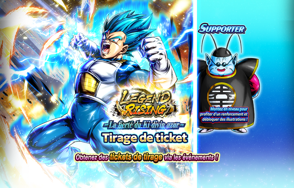 Tirage de ticket LEGEND RISING - La fierté du Ki divin azur -