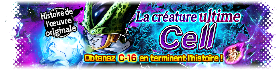 Cell forme parfaite