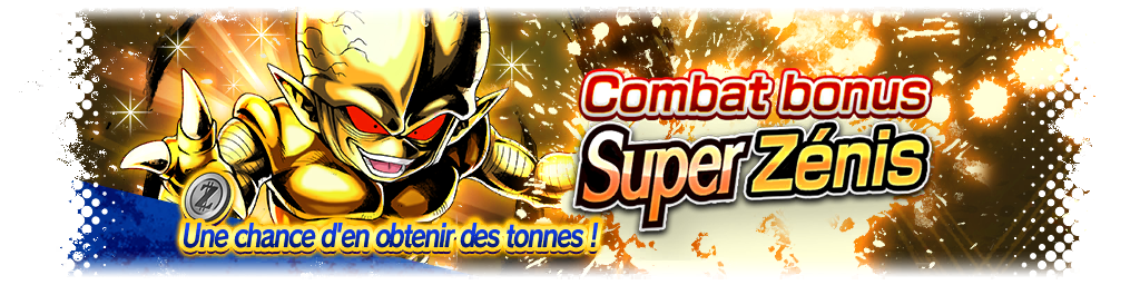 Combat bonus Super Zénis