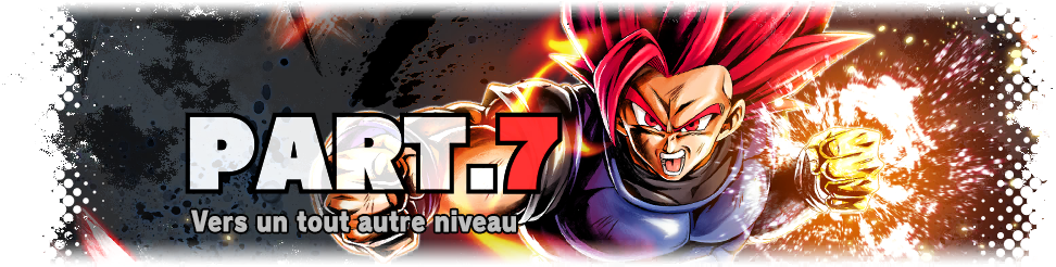 Partie 7 - Vers un tout autre niveau