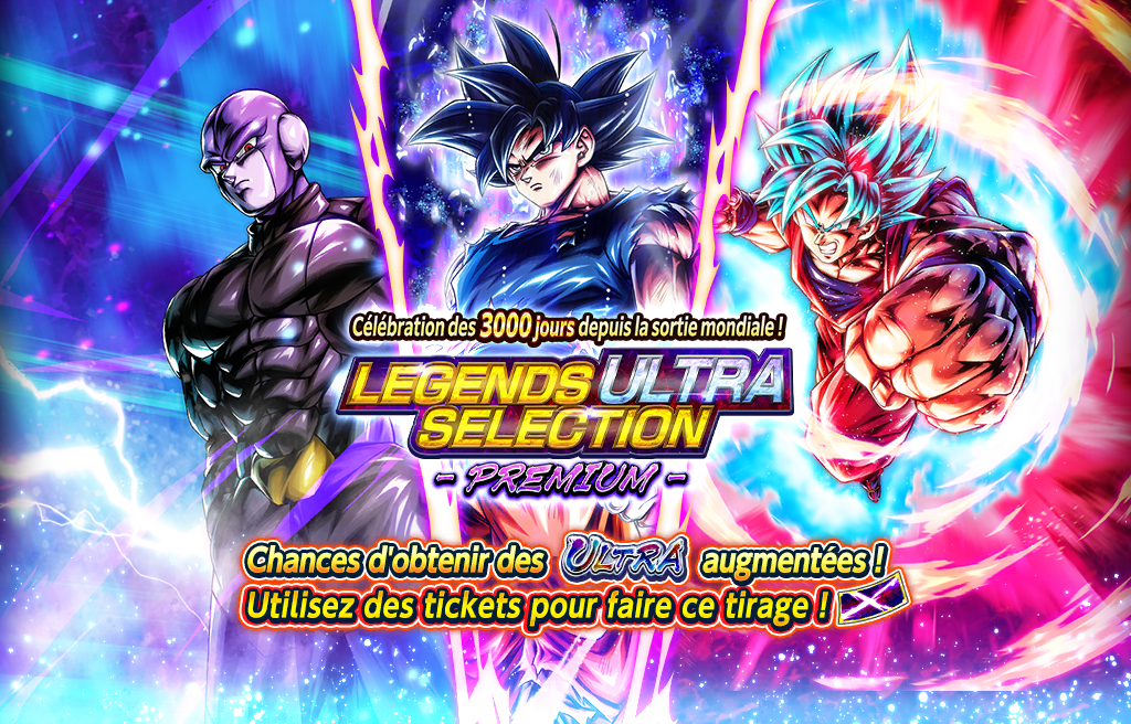 Célébration des 3000 jours depuis la sortie mondiale ! LEGENDS ULTRA SELECTION - PREMIUM -