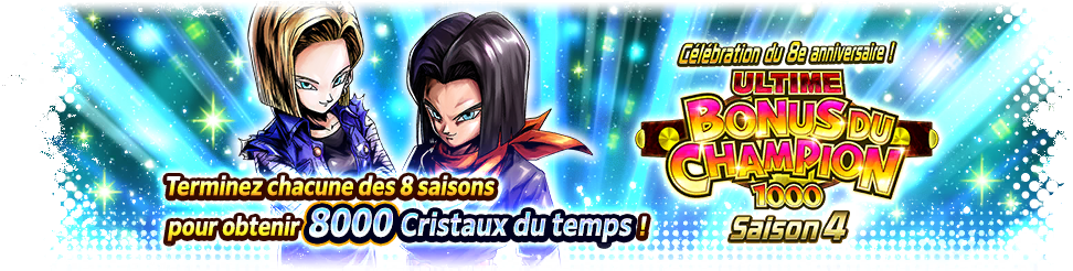 Célébration du 8e anniversaire ! ULTIME BONUS DU CHAMPION 1000 Saison 4