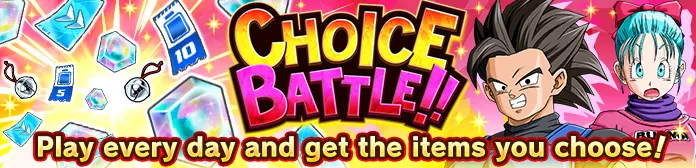 CHOICE BATTLE !!