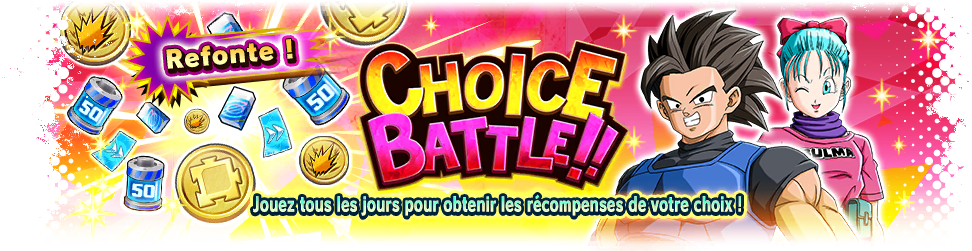 CHOICE BATTLE !