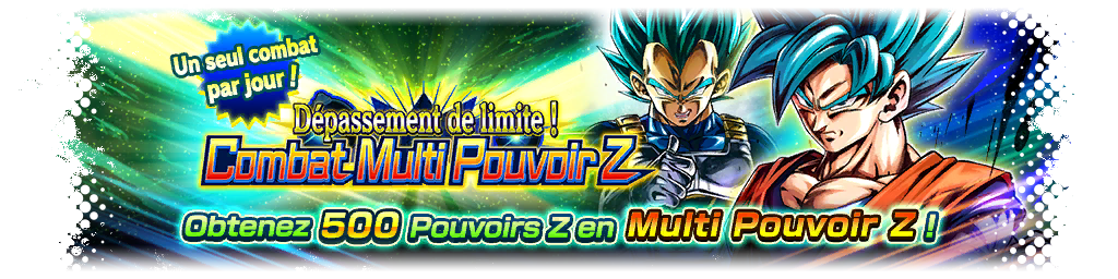 Dépassement de limite ! Combat Multi Pouvoir Z