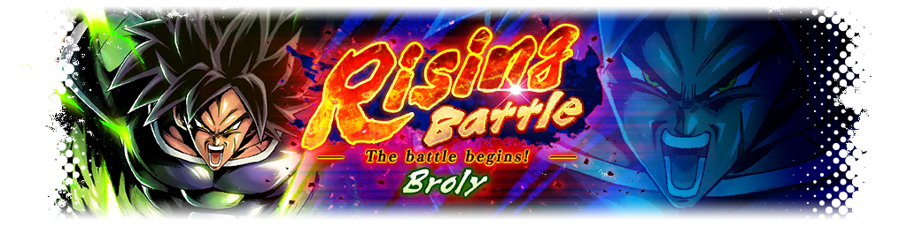 Rising Battle - Broly -