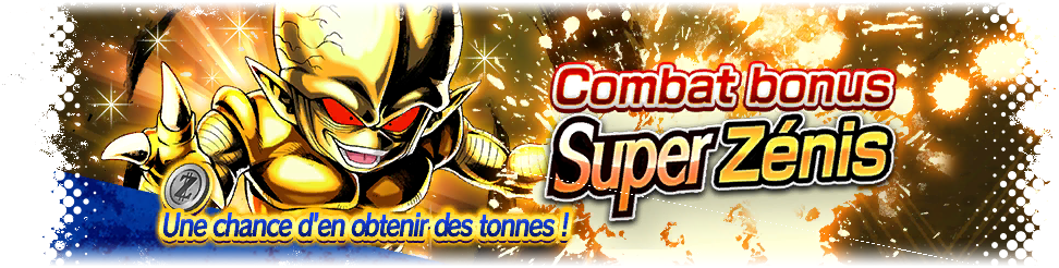 Combat bonus Super Zénis