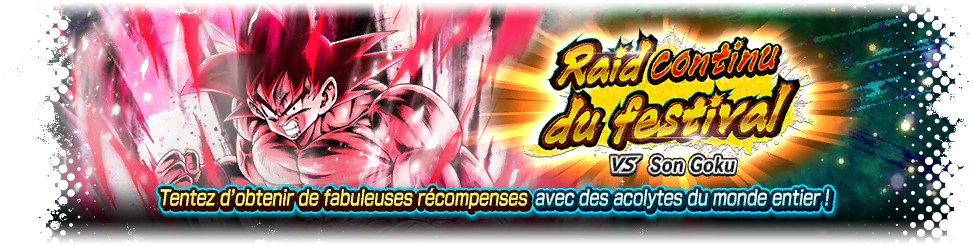 Raid continu du festival VS Son Goku