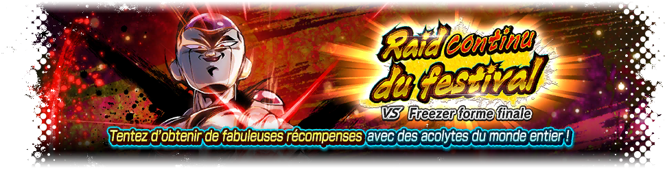 Raid continu du festival VS Freezer forme finale