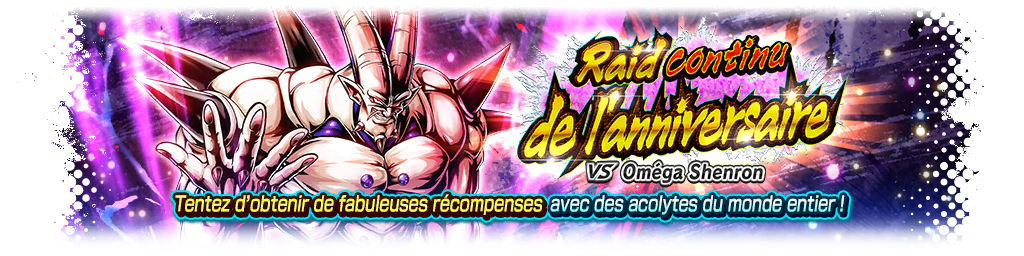 Raid continu de l'anniversaire VS Oméga Shenron