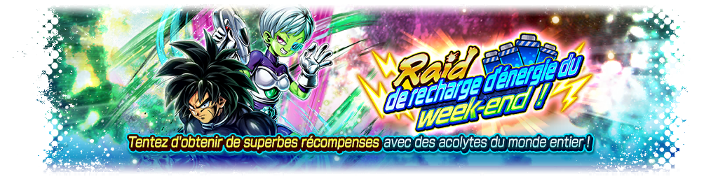 Raid de recharge d'énergie du week-end !