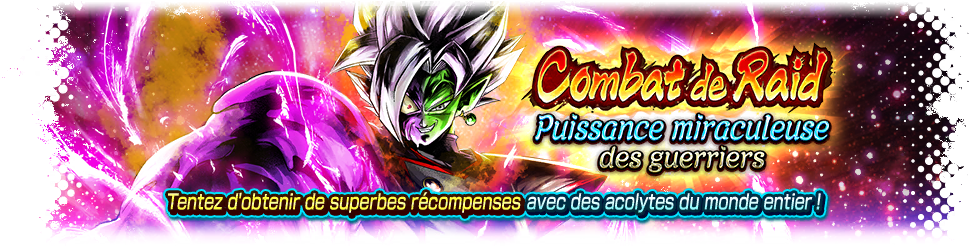 Combat de Raid - Puissance miraculeuse des guerriers