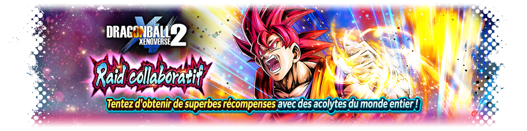 Raid collaboratif DRAGON BALL XENOVERSE 2