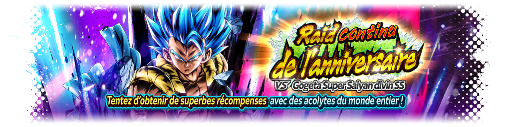 Raid continu de l'anniversaire VS Gogeta Super Saiyan divin SS
