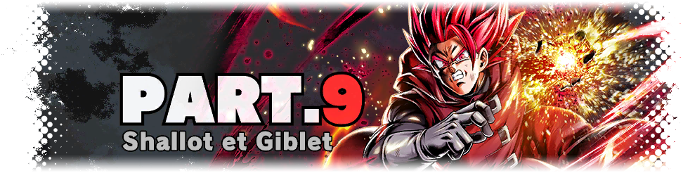 Partie 9 - Shallot et Giblet